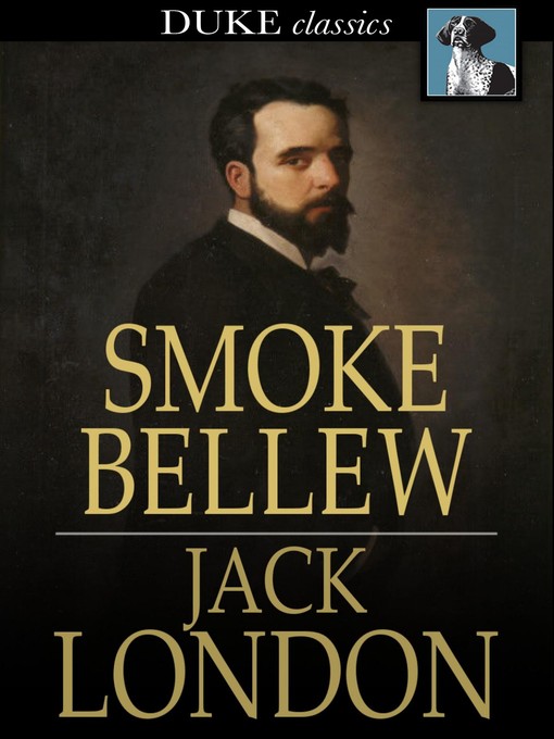 Titeldetails für Smoke Bellew nach Jack London - Verfügbar